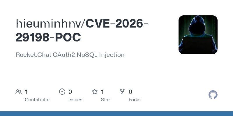GitHub - hieuminhnv/CVE-2026-29198-POC: Rocket.Chat OAuth2 NoSQL Injection