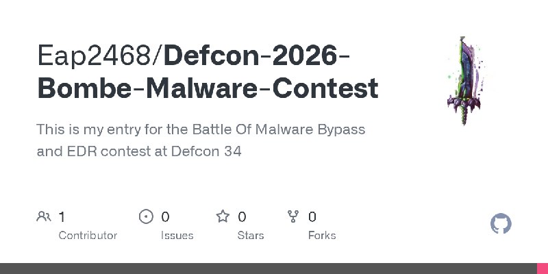 GitHub - Eap2468/Defcon-2026-Bombe-Malware-Contest: This is my entry for the Battle Of Malware Bypass and EDR contest at Defcon…