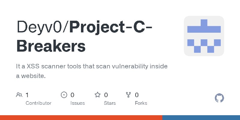 GitHub - Deyv0/Project-C-Breakers: It a XSS scanner tools that scan vulnerability inside a website.
