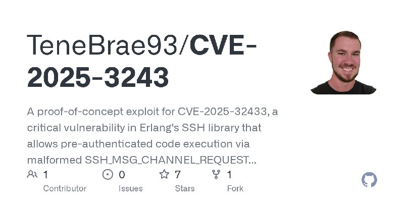 GitHub - TeneBrae93/CVE-2025-3243: A proof-of-concept exploit for CVE-2025-32433, a critical vulnerability in Erlang's SSH library…