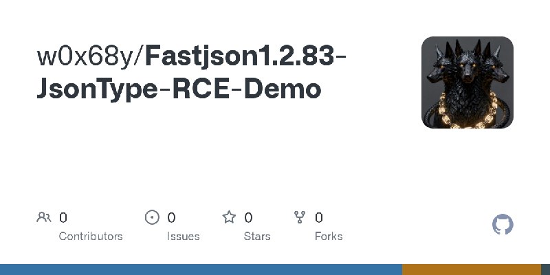 GitHub - w0x68y/Fastjson1.2.83-JsonType-RCE-Demo