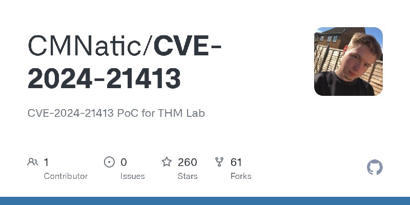 GitHub - CMNatic/CVE-2024-21413: CVE-2024-21413 PoC for THM Lab