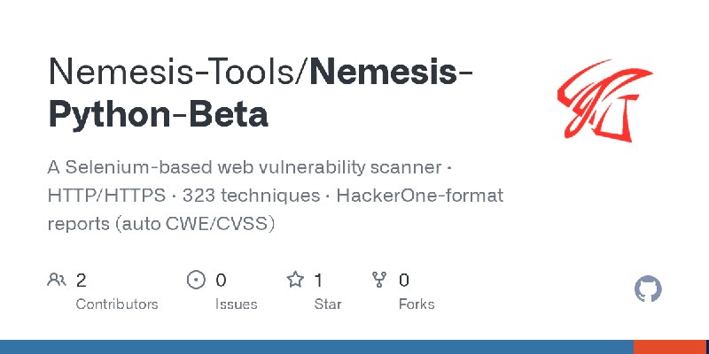 GitHub - Nemesis-Tools/Nemesis-Python-Beta: A Selenium-based web vulnerability scanner · HTTP/HTTPS · 323 techniques · HackerOne…