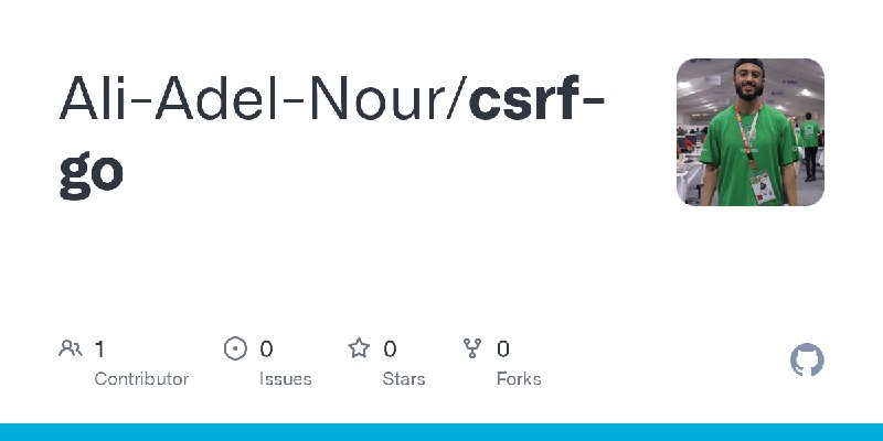 GitHub - Ali-Adel-Nour/csrf-go