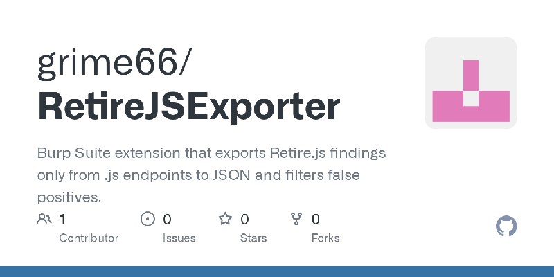GitHub - grime66/RetireJSExporter: Burp Suite extension that exports Retire.js findings only from .js endpoints to JSON and filters…