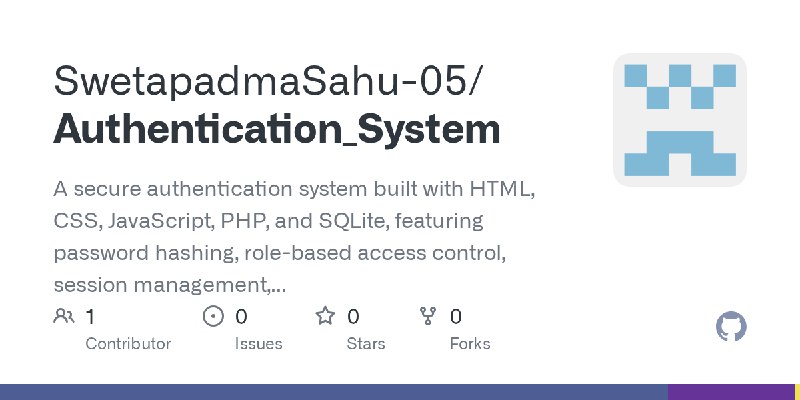 GitHub - SwetapadmaSahu-05/Authentication_System: A secure authentication system built with HTML, CSS, JavaScript, PHP, and SQLite…