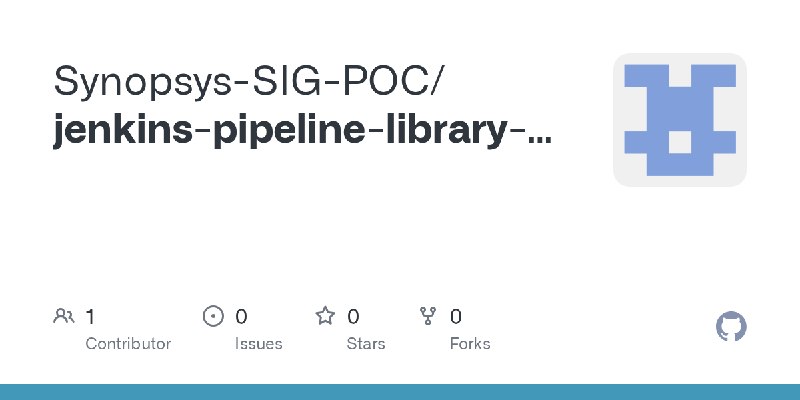 GitHub - Synopsys-SIG-POC/jenkins-pipeline-library-poc