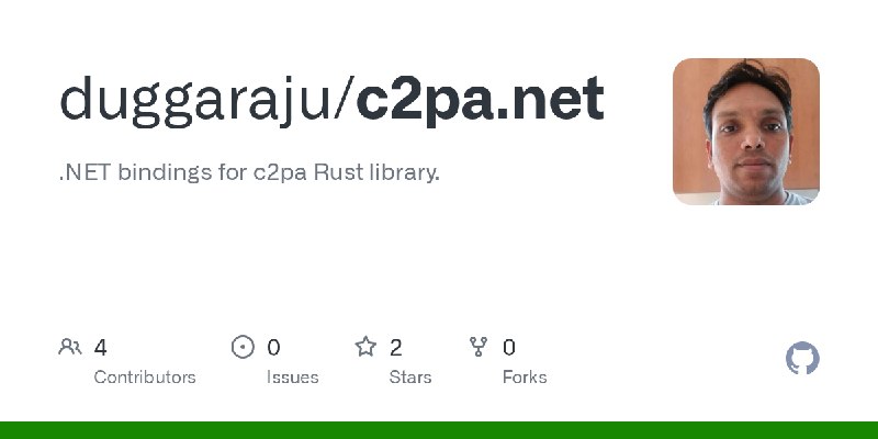 GitHub - duggaraju/c2pa.net: .NET bindings for c2pa Rust library.