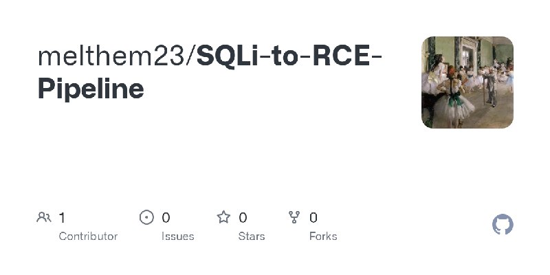 GitHub - melthem23/SQLi-to-RCE-Pipeline