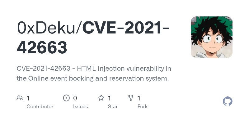 GitHub - 0xDeku/CVE-2021-42663: CVE-2021-42663 - HTML Injection vulnerability in the Online event booking and reservation system.