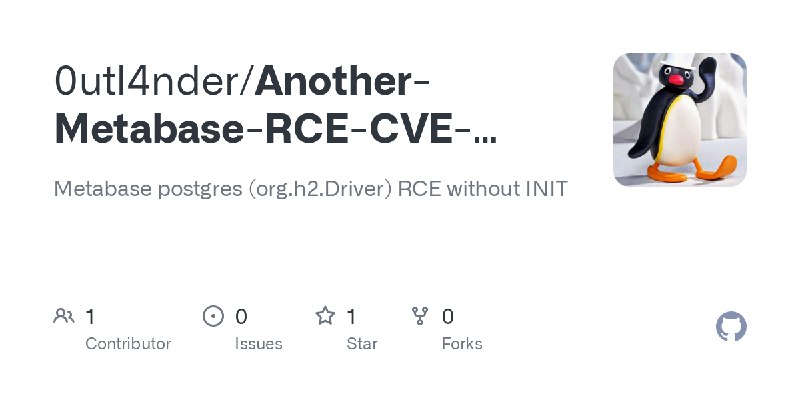 GitHub - 0utl4nder/Another-Metabase-RCE-CVE-2023-38646: Metabase postgres (org.h2.Driver)  RCE without INIT