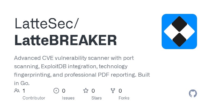 GitHub - LatteSec/LatteBREAKER: Advanced CVE vulnerability scanner with port scanning, ExploitDB integration, technology fingerprinting…