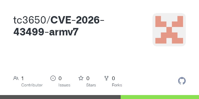 GitHub - tc3650/CVE-2026-43499-armv7
