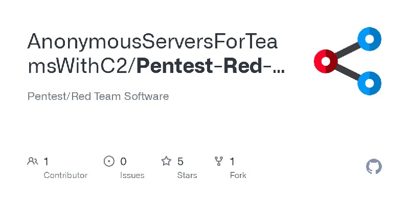 GitHub - AnonymousServersForTeamsWithC2/Pentest-Red-Team-: Pentest/Red Team Software