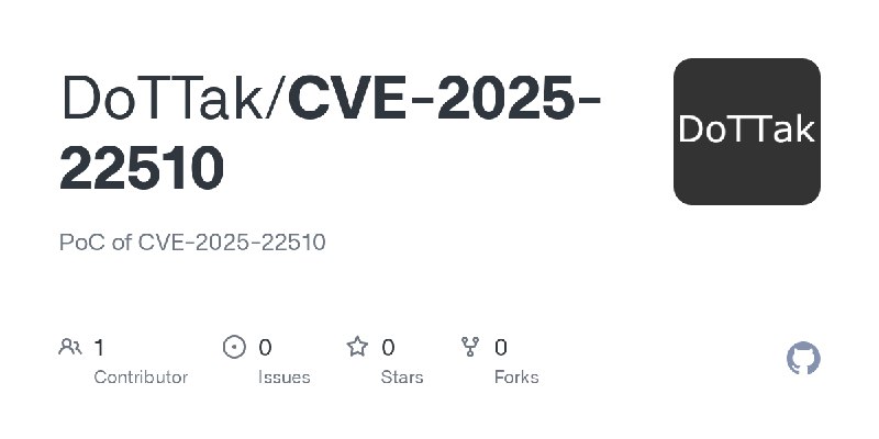 GitHub - DoTTak/CVE-2025-22510: PoC of CVE-2025-22510