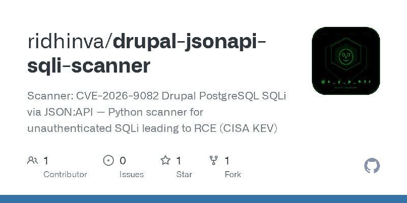 GitHub - ridhinva/drupal-jsonapi-sqli-scanner: Scanner: CVE-2026-9082 Drupal PostgreSQL SQLi via JSON:API — Python scanner for…