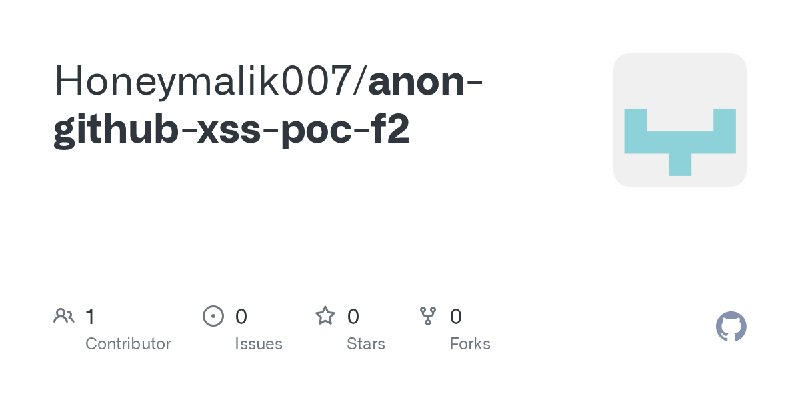 GitHub - Honeymalik007/anon-github-xss-poc-f2