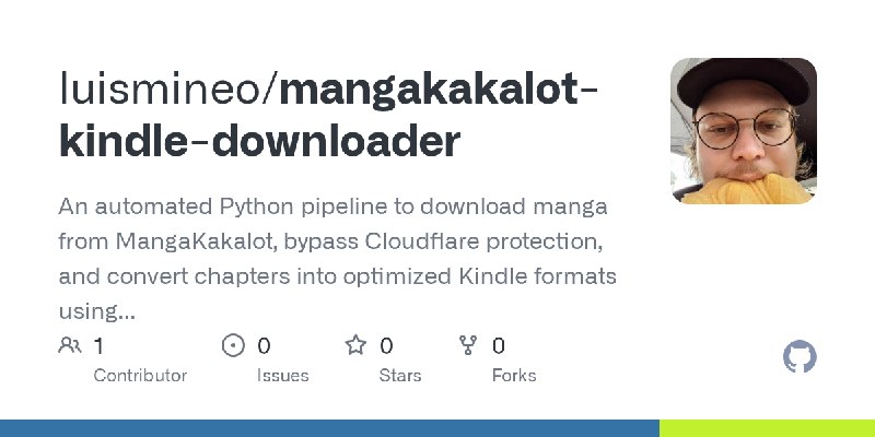 GitHub - luismineo/mangakakalot-kindle-downloader: An automated Python pipeline to download manga from MangaKakalot, bypass Cloudflare…
