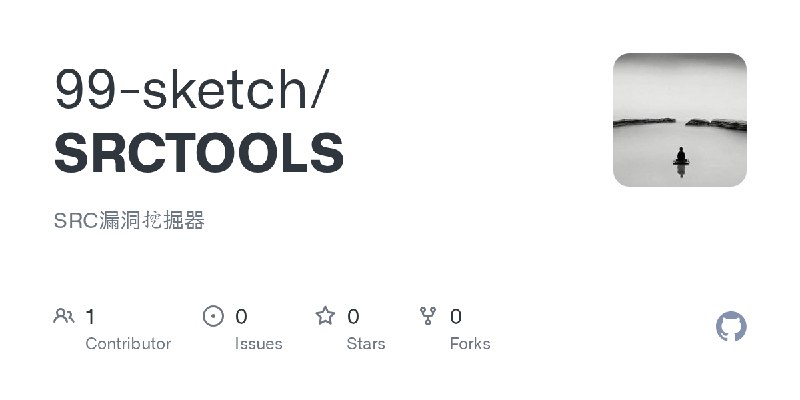 GitHub - 99-sketch/SRCTOOLS: SRC漏洞挖掘器