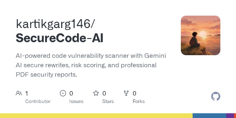 GitHub - kartikgarg146/SecureCode-AI: AI-powered code vulnerability scanner with Gemini AI secure rewrites, risk scoring, and professional…