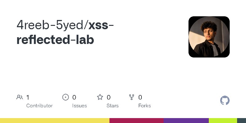 GitHub - 4reeb-5yed/xss-reflected-lab