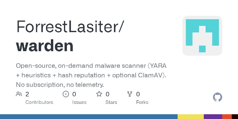 GitHub - ForrestLasiter/warden: Open-source, on-demand malware scanner (YARA + heuristics + hash reputation + optional ClamAV).…