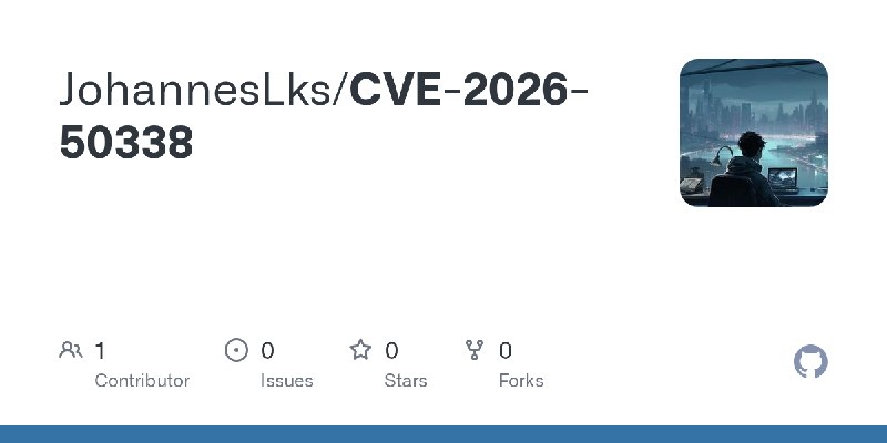 GitHub - JohannesLks/CVE-2026-50338