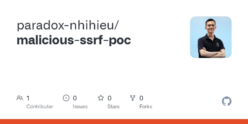GitHub - paradox-nhihieu/malicious-ssrf-poc