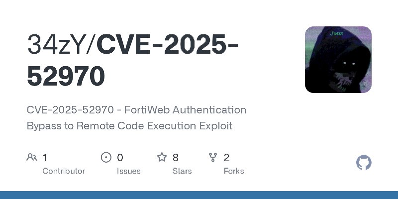 GitHub - 34zY/CVE-2025-52970: CVE-2025-52970 - FortiWeb Authentication Bypass to Remote Code Execution Exploit