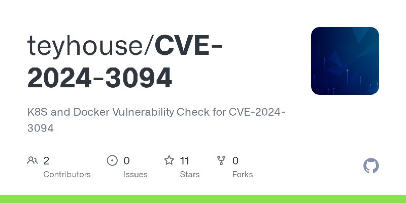 GitHub - teyhouse/CVE-2024-3094: K8S and Docker Vulnerability Check for CVE-2024-3094