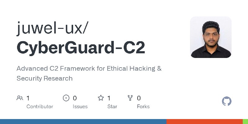 GitHub - juwel-ux/CyberGuard-C2: Advanced C2 Framework for Ethical Hacking & Security Research
