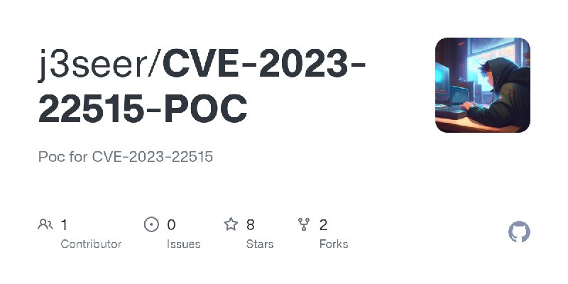 GitHub - j3seer/CVE-2023-22515-POC: Poc for CVE-2023-22515