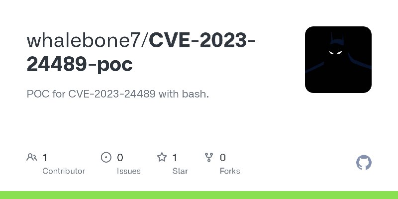 GitHub - whalebone7/CVE-2023-24489-poc: POC for CVE-2023-24489 with bash.