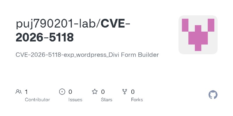 GitHub - puj790201-lab/CVE-2026-5118: CVE-2026-5118-exp_wordpress_Divi Form Builder