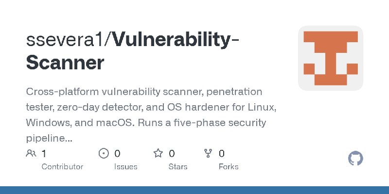 GitHub - ssevera1/Vulnerability-Scanner: Cross-platform vulnerability scanner, penetration tester, zero-day detector, and OS hardener…