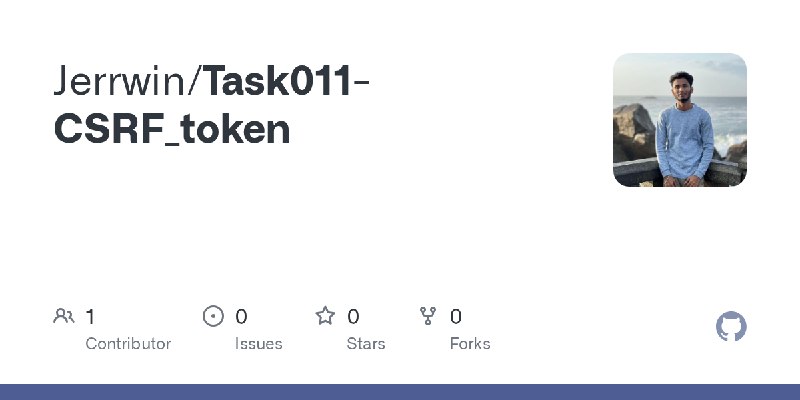 GitHub - Jerrwin/Task011-CSRF_token
