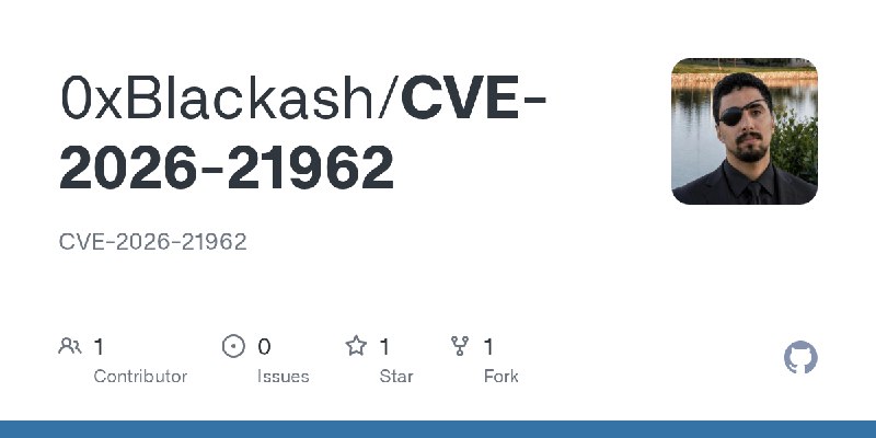 GitHub - 0xBlackash/CVE-2026-21962: CVE-2026-21962
