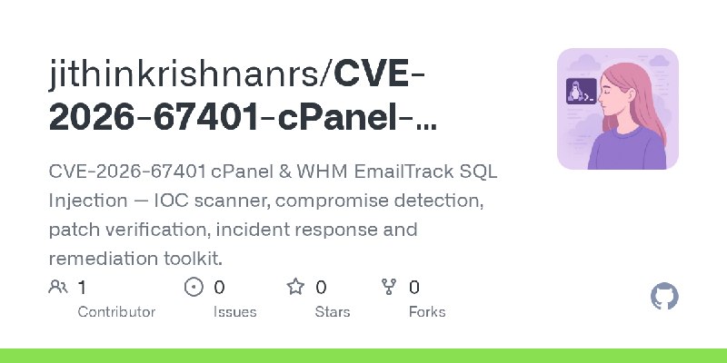 GitHub - jithinkrishnanrs/CVE-2026-67401-cPanel-EmailTrack-SQLi: CVE-2026-67401 cPanel & WHM EmailTrack SQL Injection — IOC scanner…