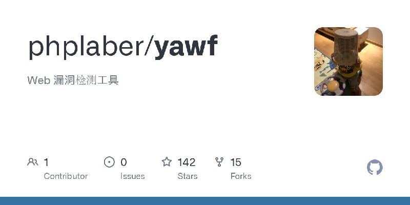 GitHub - phplaber/yawf: Web 漏洞检测工具