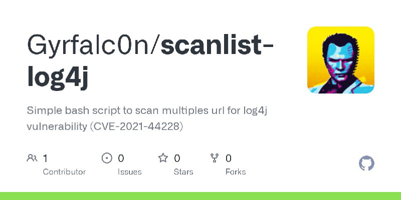GitHub - Gyrfalc0n/scanlist-log4j: Simple bash script to scan multiples url for log4j vulnerability (CVE-2021-44228)