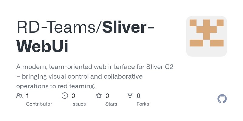 GitHub - RD-Teams/Sliver-WebUi: A modern, team-oriented web interface for Sliver C2 – bringing visual control and collaborative…