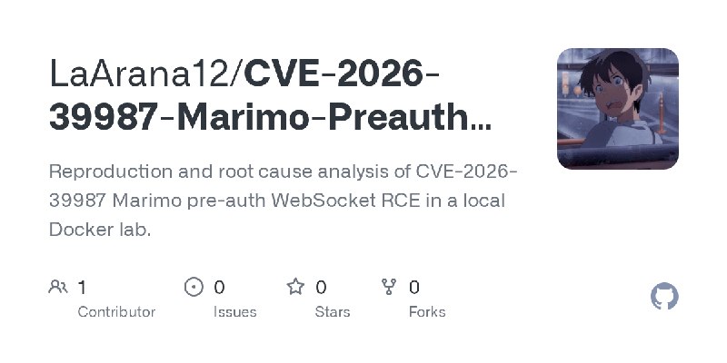 GitHub - LaArana12/CVE-2026-39987-Marimo-Preauth-RCE: Reproduction and root cause analysis of CVE-2026-39987 Marimo pre-auth WebSocket…