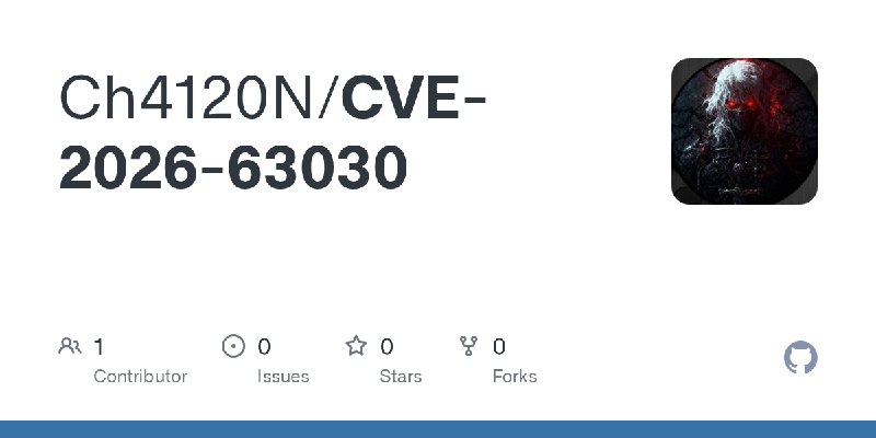 GitHub - Ch4120N/CVE-2026-63030
