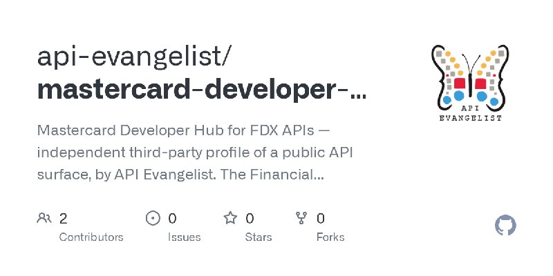 GitHub - api-evangelist/mastercard-developer-hub-for-fdx-apis: Mastercard Developer Hub for FDX APIs — independent third-party…