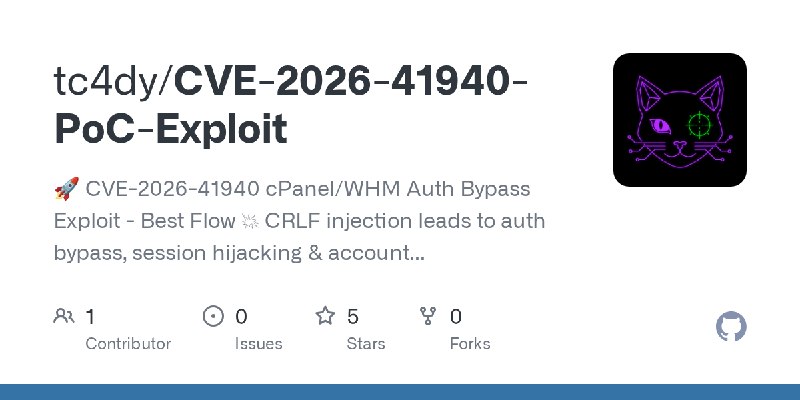 GitHub - tc4dy/CVE-2026-41940-PoC-Exploit: 🚀 CVE-2026-41940 cPanel/WHM Auth Bypass Exploit - Best Flow 💥 CRLF injection leads to…