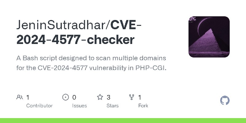 GitHub - JeninSutradhar/CVE-2024-4577-checker: A Bash script designed to scan multiple domains for the CVE-2024-4577 vulnerability…