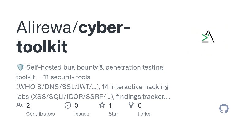 GitHub - Alirewa/cyber-toolkit: 🛡️ Self-hosted bug bounty & penetration testing toolkit — 11 security tools (WHOIS/DNS/SSL/JWT/…)…