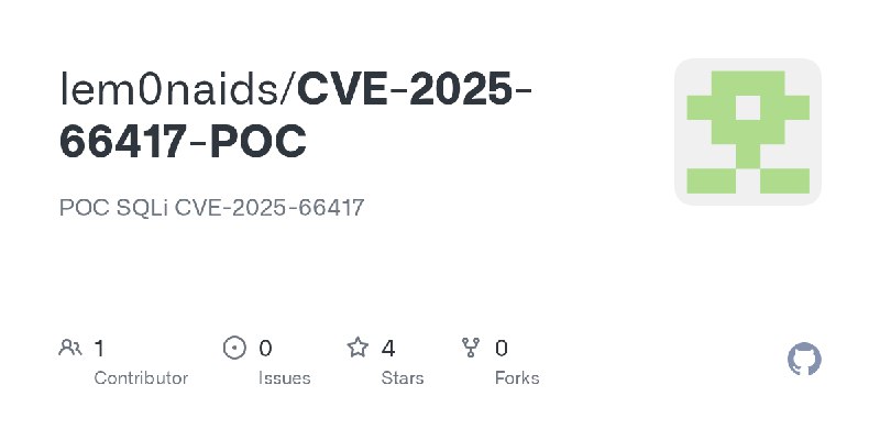 GitHub - lem0naids/CVE-2025-66417-POC: POC SQLi CVE-2025-66417