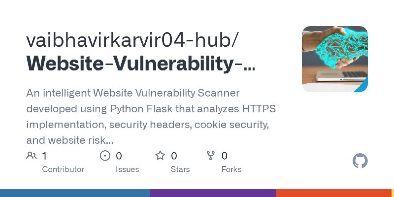 GitHub - vaibhavirkarvir04-hub/Website-Vulnerability-Scanner-IBM-Project: An intelligent Website Vulnerability Scanner developed…