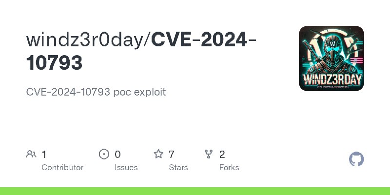 GitHub - windz3r0day/CVE-2024-10793: CVE-2024-10793 poc exploit